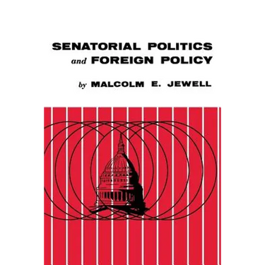 Senatorial Politics and Foreign Policy