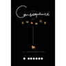 The Consequence of Chance: A Juxtaposition