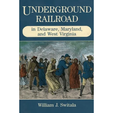 Underground Railroad in Delaware, Maryland, and West Virginia