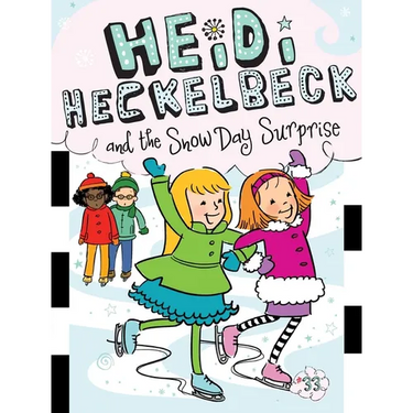 Heidi Heckelbeck and the Snow Day Surprise