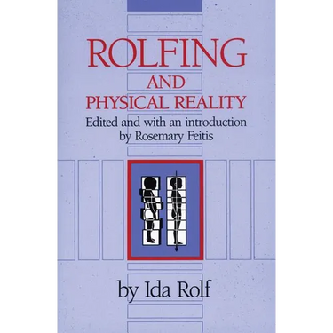 Rolfing and Physical Reality