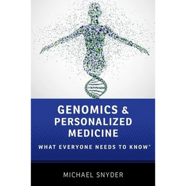 Genomics and Personalized Medicine: What Everyone Needs to Know(r)