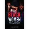 Black Women Need Love Too: A Book About Relationships, Self-Love and Community