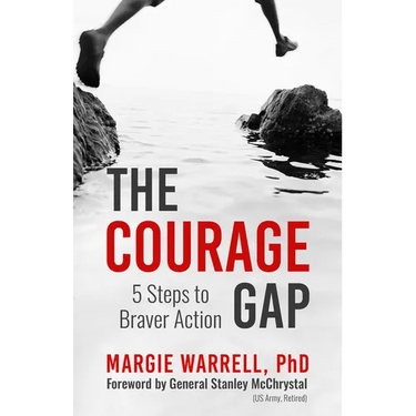 The Courage Gap: 5 Steps to Braver Action