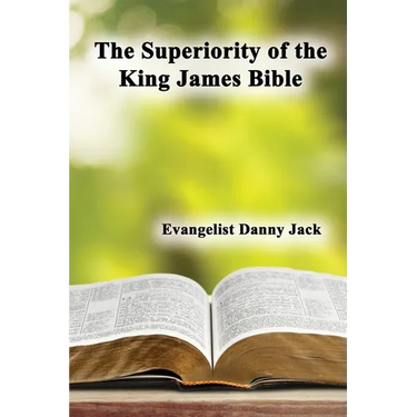 The Superiority of the King James Bible