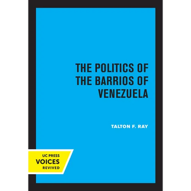 The Politics of the Barrios of Venezuela
