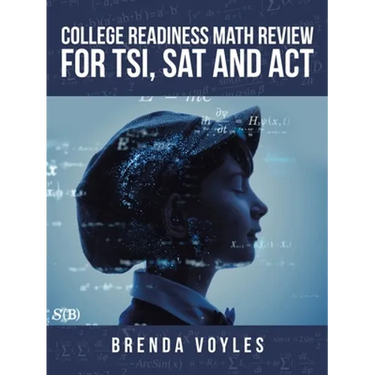 College Readiness Math Review for Tsi, Sat and Act