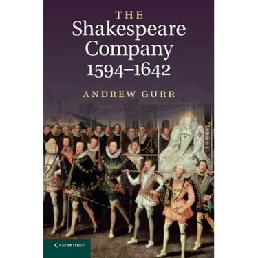 The Shakespeare Company, 1594-1642