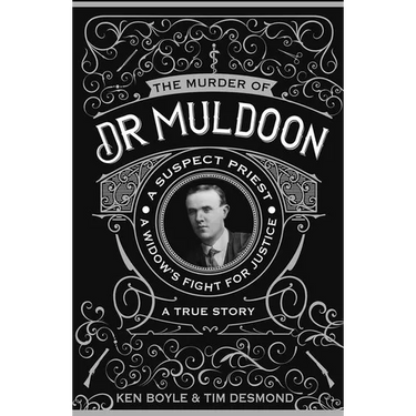 The Murder of Dr Muldoon: A Suspect Priest, A Widow's Fight for Justice