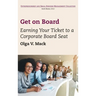 Get on Board: Earning Your Ticket to a Corporate Board Seat