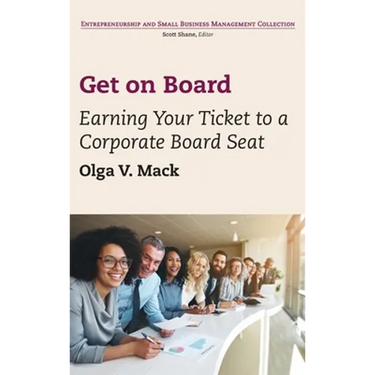 Get on Board: Earning Your Ticket to a Corporate Board Seat