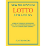 New Millennium Lotto Strategy: Breakthrough Discovery That Will Completely Change Lotto Gaming Philosophy