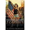 Freedom Against Zombies