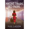Night Train to Paris: An unputdownable historical murder mystery
