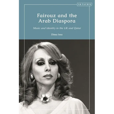 Fairouz and the Arab Diaspora: Music and Identity in the UK and Qatar