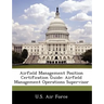 Airfield Management Position Certification Guide: Airfield Management Operations Supervisor