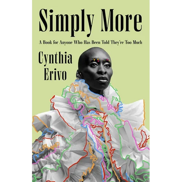 Simply More: A Book for Anyone Who Has Been Told They're Too Much