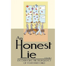 An Honest Lie