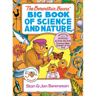 The Berenstain Bears' Big Book of Science and Nature