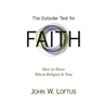 The Outsider Test for Faith: How to Know Which Religion Is True