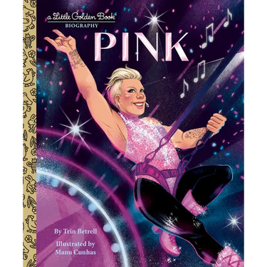 Pink: A Little Golden Book Biography