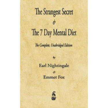 The Strangest Secret and The Seven Day Mental Diet