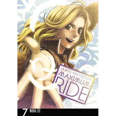 Maximum Ride: The Manga, Vol. 7