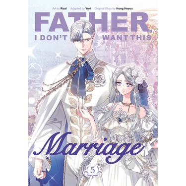 Father, I Don't Want This Marriage, Volume 5