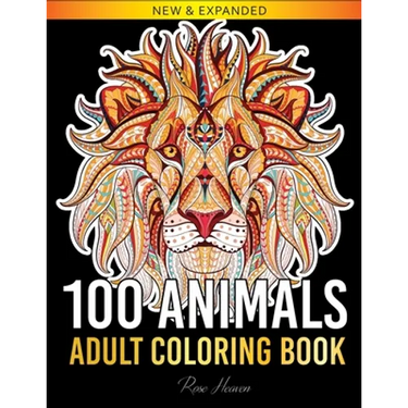 100 Animals Adult Coloring Book: Over 100 One Sided Animal Designs for Easy Relaxation and Stress Relieving (Rose Heaven Coloring Book Volume 2)
