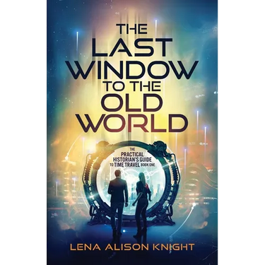 The Last Window to the Old World