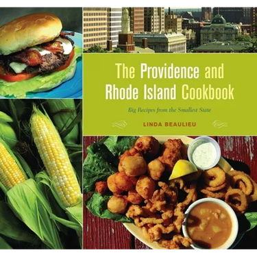 Providence and Rhode Island Cookbook: Big Recipes from the Smallest State