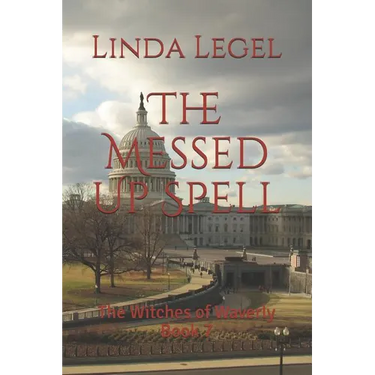 The Messed Up Spell: The Witches of Waverly Book 7