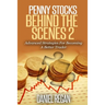 Penny Stocks Behind The Scenes 2: Advanced Strategies For Becoming A Better Trader