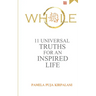 Whole: 11 Universal Truths For An Inspired Life