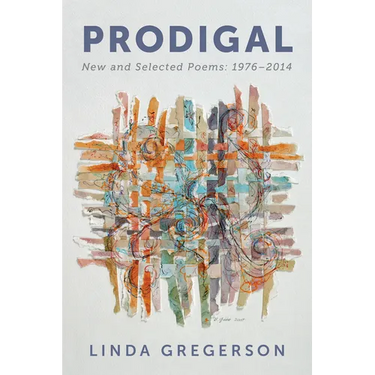 Prodigal: New and Selected Poems, 1976 to 2014