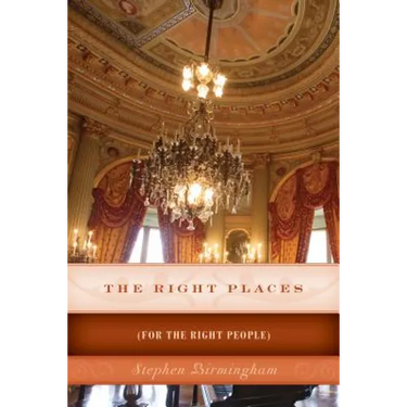 The Right Places: (For The Right People)