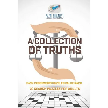 A Collection of Truths Easy Crossword Puzzles Value Pack 70 Search Puzzles for Adults