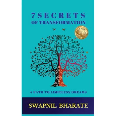 7 Secrets of Transformation: A Path to Limitless Dreams
