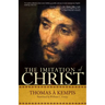 The Imitation of Christ: A Timeless Classic for Contemporary Readers