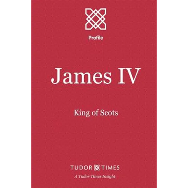 James IV: King of Scots