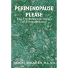Perimenopause Please: The Psychological Impact of Perimenopause