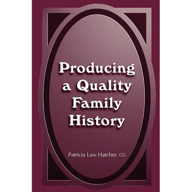 Producing a Quality Family History
