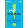 Epiphany: True Stories of Sudden Insight to Inspire, Encourage and Transform, Expanded Edition