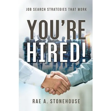 You're Hired! Job Search Strategies That Work
