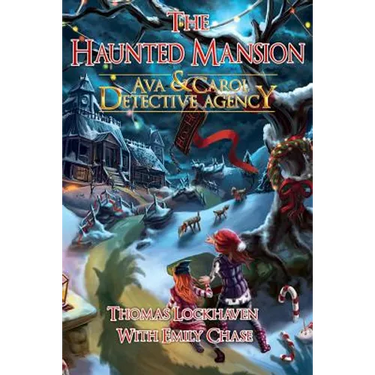 The Haunted Mansion (Book 3): Ava & Carol Detective Agency