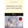 Prayers of the Old Testament: 8 Studies for Individuals or Groups