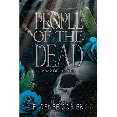 People of the Dead: A Mage Novel