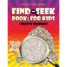Find And Seek Book: For Kids (Spot It Edition)