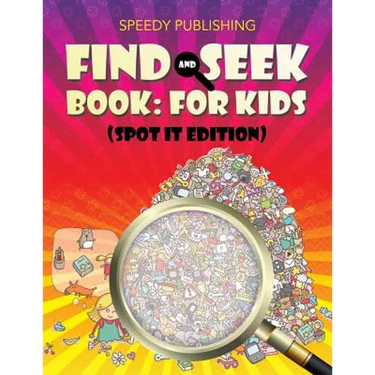 Find And Seek Book: For Kids (Spot It Edition)