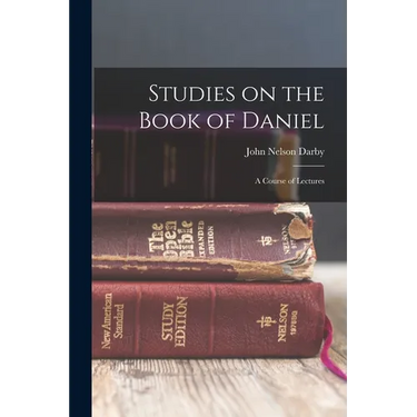 Studies on the Book of Daniel: A Course of Lectures